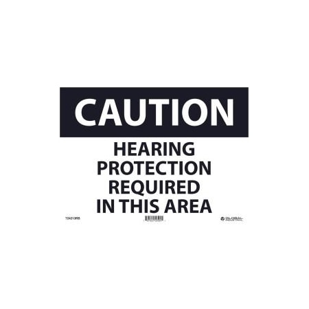 Nmc Caution Hearing Protection Required 10x14 Rigid Plastic GLOC88RB